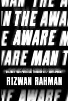 The Aware Man: Unleash Your Potential Through Self-Development B0CM43PP87 Book Cover
