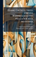 Esame Critico Degli Ordini Rappresentativi Nella SocietÃ Moderna (Italian Edition) 1024762084 Book Cover