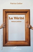 La vérité (Rue Des Écoles) (French Edition) 2343243700 Book Cover