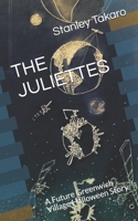 THE JULIETTES: A Future Greenwich Village Halloween Story (Mannetta) 1696548004 Book Cover