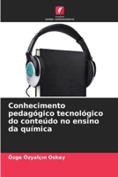 Conhecimento pedagógico tecnológico do conteúdo no ensino da química (Portuguese Edition) 6208388694 Book Cover