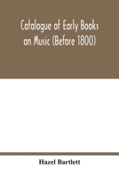 Catalogue of early books on music (before 1800) 9354017134 Book Cover