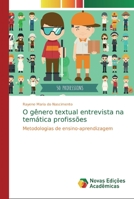 O g�nero textual entrevista na tem�tica profiss�es 6139717817 Book Cover