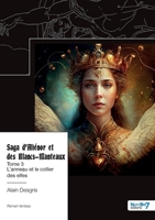 Saga d'Aliénor et des Blancs-Manteaux - Tome 3: Le collier des elfes 2383516244 Book Cover
