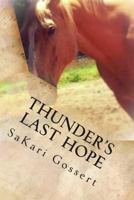 Thunder's Last Hope 1499787448 Book Cover