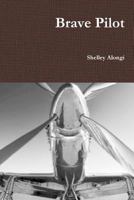 Brave Pilot 1365644316 Book Cover