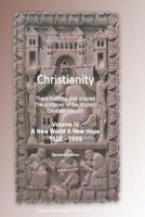 Christianity Volume IV New World New Hope: The influences that shaped the doctrines of the modern Christian Church (Christianity the influenced the doctrines of the modern christian church) 1502413701 Book Cover