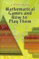 Mathematical Games and How to Play Them 0130092754 Book Cover
