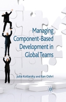 Managing Component-Based Development in Global Teams 1349308021 Book Cover