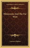 Minnesota and the Far West 1018305513 Book Cover