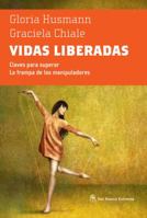Vidas liberadas 9876092731 Book Cover