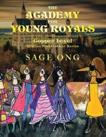 The Academy for Young Royals: Copper Level 1543768075 Book Cover