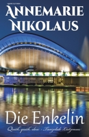 Die Enkelin 2493398092 Book Cover