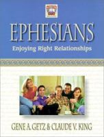 Ephesians: Enjoying Right Relationships 084740210X Book Cover