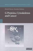 G Proteins, Cytoskeleton and Cancer (Molecular Biology Intelligence Unit) 1570595518 Book Cover