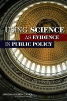 Using Science as Evidence in Public Policy 0309261619 Book Cover