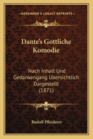 Dante's Gottliche Komodie: Nach Inhalt Und Gedankengang Ubersichtlich Dargestellt (1871) 1160353751 Book Cover