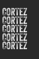 Name CORTEZ Journal Customized Gift For CORTEZ A beautiful personalized: Lined Notebook / Journal Gift, Notebook for CORTEZ,120 Pages, 6 x 9 inches, Gift For CORTEZ, Personal Diary, CORTEZ, Personaliz 1677964987 Book Cover