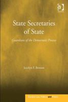 State Secretaries of State: Guardians of the Democratic Process 0754677451 Book Cover