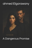 A Dangerous Promise B0FMSBMB3C Book Cover