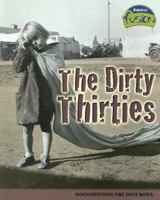 The Dirty Thirties (American History Through Primary Sources) 1410924165 Book Cover