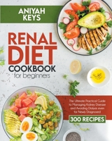 Renal Diet Cookbook for beginners 1801322082 Book Cover