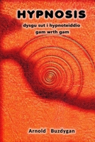 Hypnosis - dysgu sut i hypnoteiddio gam wrth gam B0CCXPGHMC Book Cover