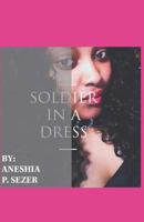 Soldier in a Dress 1793024855 Book Cover