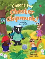 Cheers For Chester Chipmunk! 1779446403 Book Cover