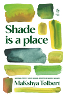 Shade is a place (Penguin Poets) 0143138456 Book Cover