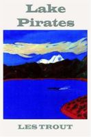 Lake Pirates 1587366460 Book Cover