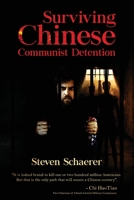 Surviving Chinese Communist Detention 1662814887 Book Cover