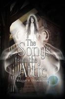 The Songs from the Attic 144154609X Book Cover