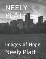 Neely Platt: Images of Hope 1092397884 Book Cover