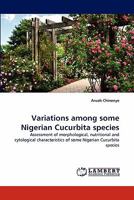 Variations Among Some Nigerian Cucurbita Species 384335877X Book Cover