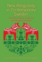 New Religiosity in Contemporary Sweden: The Dalarna Study in National and International Context 1781796165 Book Cover