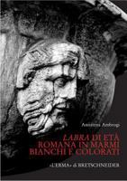 Labra Di Eta Romana in Marmi Bianchi E Colorati 8882653021 Book Cover