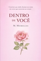 DENTRO DE VOCÊ: POESIA ROMANTICA (Portuguese Edition) B0GSJV2MGT Book Cover