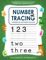 Number Tracing Workbook for Preschoolers: Handwriting Practice Book for Pre-K, Kindergarten, and Kids Ages 3-5 1790794781 Book Cover