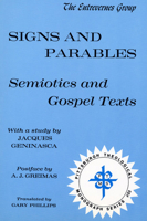 Signs and Parables: Semiotics and Gospel Texts (Pittsburgh Theological Monographs : No 23) 0915138352 Book Cover