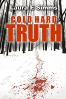 Cold Hard Truth 1796224162 Book Cover