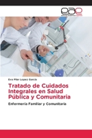 Tratado de Cuidados Integrales en Salud Pública y Comunitaria (Spanish Edition) 6209732194 Book Cover
