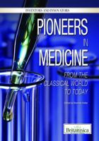 Pioneers in Medicine: From the Classical World to Today 1615306692 Book Cover