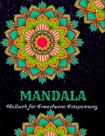 Mandala Malbuch für Erwachsene Entspannung: 100 lustige entspannende Mandalas für Erwachsene, Jugendliche B08W6QDB3X Book Cover
