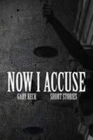 Now I Accuse 1941058752 Book Cover