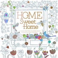 Home Sweet Home: A Hand-Crafted Adult Coloring Book 0996599819 Book Cover