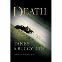 Death Takes a Buggy Ride: A John Lapp/Sallie Stoltzfus Mystery 0595404278 Book Cover