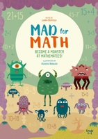 Mad for Math: Become a Monster at Mathematics: 1684810450 Book Cover