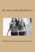 Principles of Societal Development in Education 1482684853 Book Cover