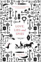 Love, Lies and Spies 1250084032 Book Cover